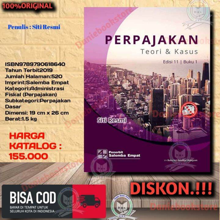 PERPAJAKAN Teori & Kasus Edisi 11 Buku 1 Siti Resmi . Salemba