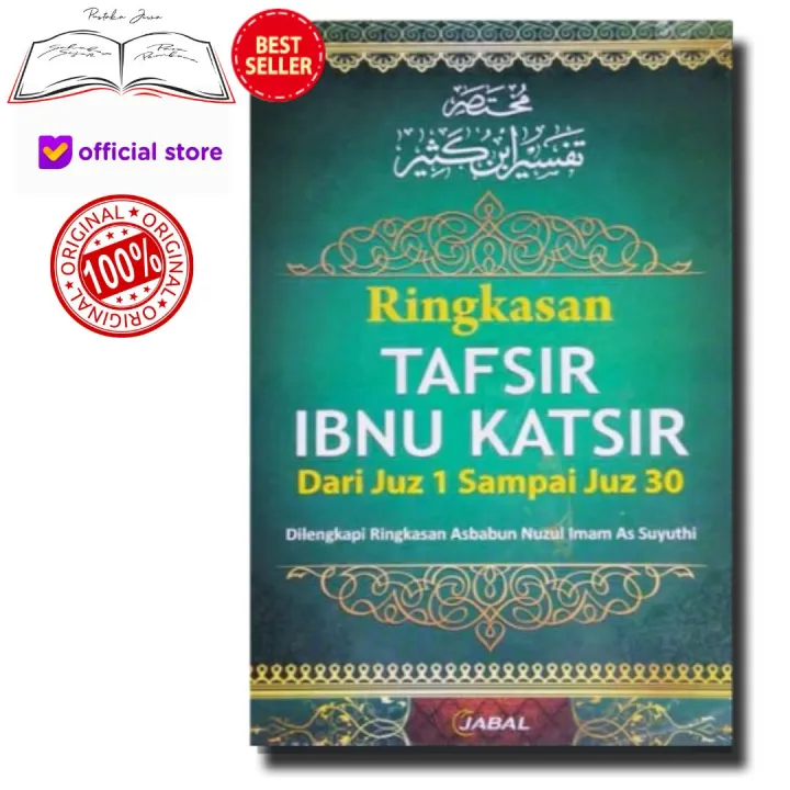 Buku Ringkasan Tafsir Ibnu Katsir Dari Juz 1 Sampai Juz 30 Dalam Satu Jilid Dilengkapi Ringkasan