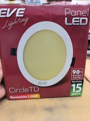 ดาวไลท์LED พาแนลหน้ากลม EVE LIGHTING Downlight LED 15W PANEL LIGHT 15W 7นิ้ว แสงขาว/ส้ม 1ตัว