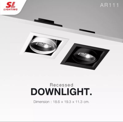 SL-6-B-561-AR111โคมไฟดาวน์ไลท์แบบฝังฝ้า ทรงสี่เหลี่ยม พร้อมหลอดไฟธรรมดา AR111 12V 50W รุ่น SL-6-W-561-AR111 Recessed Downlight LED Aluminium