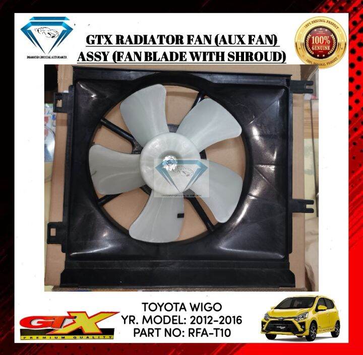 GTX RADIATOR FAN ASSEMBLY "AUX FAN" TOYOTA WIGO 20122016 (FAN BLADE