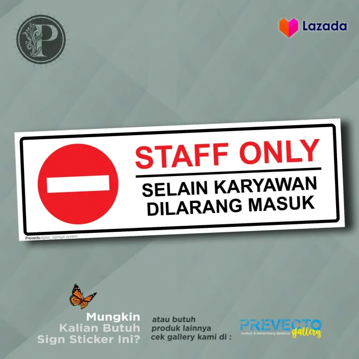 Stiker Sign Staff Only Selain Karyawan Dilarang Masuk Lazada Indonesia