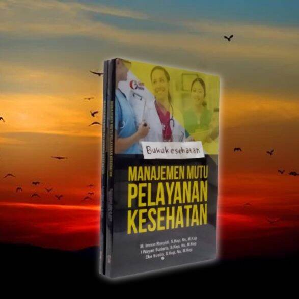 Buku MANAJEMEN MUTU PELAYANAN KESEHATAN, ORIGINAL | Lazada Indonesia