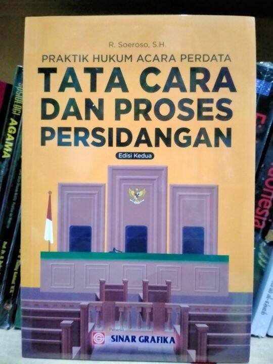 Praktik Hukum Acara Perdata; Tata Cara Dan Proses Persidangan Edisi ...