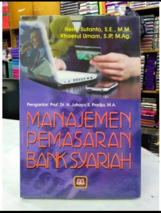 MANAJEMEN PEMASARAN BANK SYARIAH Herry Susanto | Lazada Indonesia