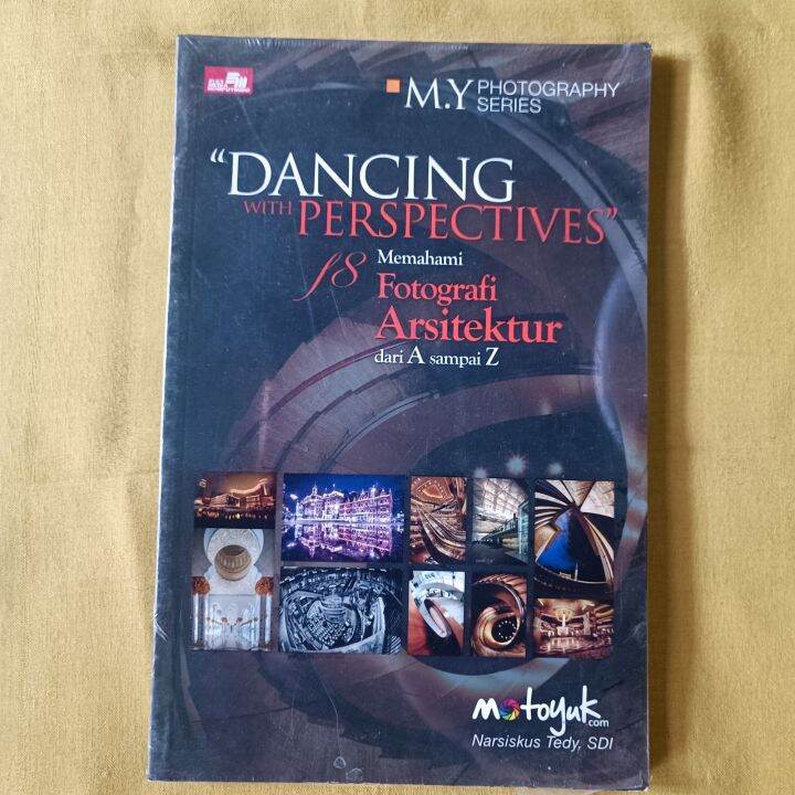 Buku Dancing With Prespectives Memahami Fotografi Arsitektur Dari A ...