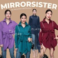 ?ป้าย MiRRoRSiSTER เสื้อเชิ้ตเก๋ เนื้อผ้าสวย ใส่สบายดีไซน์เก๋