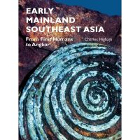 หนังสือ Early Mainland Southeast Asia From First Humans to Angkor