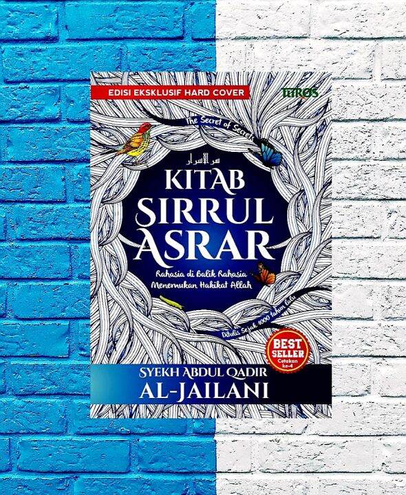 Buku Kitab Sirrul Asrar - Rahasia Di Balik Rahasia Menemukan Hakikat ...