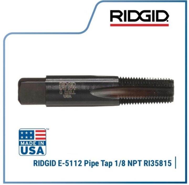 RIDGID 35815 Hand Tap 1/8" Npt E5112 E5112 Handtap Pipe Tap Ridgid Ori
