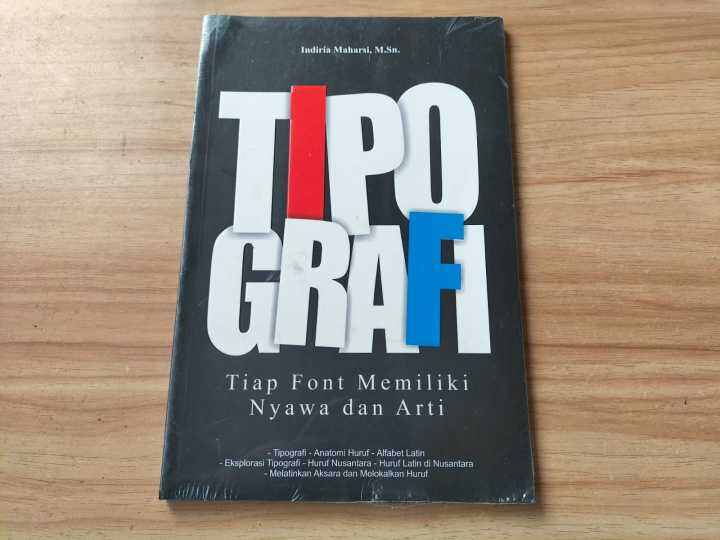 Buku Tipografi (Tiap Font Memiliki Nyawa Dan Arti), Indira Maharsi MSn ...