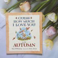 นิทานภาพ  ปกอ่อน  ♥️ GUESS HOW MUCH I LOVE YOU ⚜️ in the AUTUMN ⚜️