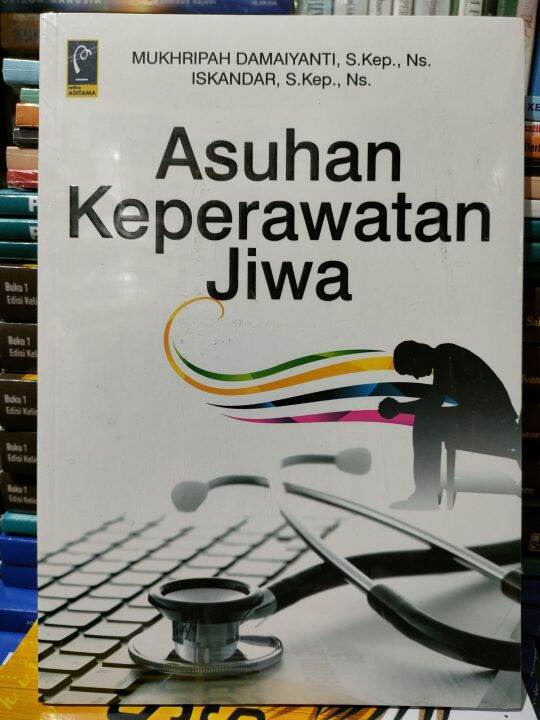 Buku Asuhan Keperawatan Jiwa Mukhripah Original Lazada Indonesia