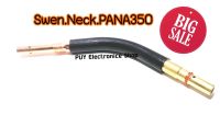 Swan Neck PANA350 คอห่านส่วนโค้งCo2(MIG)PANA 350A อะไหล่ปืนเชื่อมซีโอทู