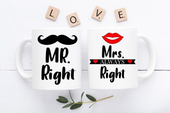 Coffee or Tea Mug Set Mr. Right & Mrs. ALWAYS Right - Set of 2