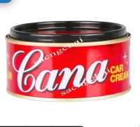 คาน่า ครีมขัดเงารถ 220 กรัม Cana cream น้ำยาขัดเงา คาน่า ครีมขัดรถยนต์ ครีมขัดสีรถ กาน่าขัดรถ