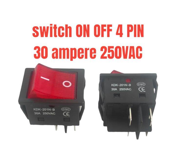 Saklar Switch ON OFF 30 Ampere 30A 30 A 4 Pin 4 Kaki Besar + Lampu 250 ...