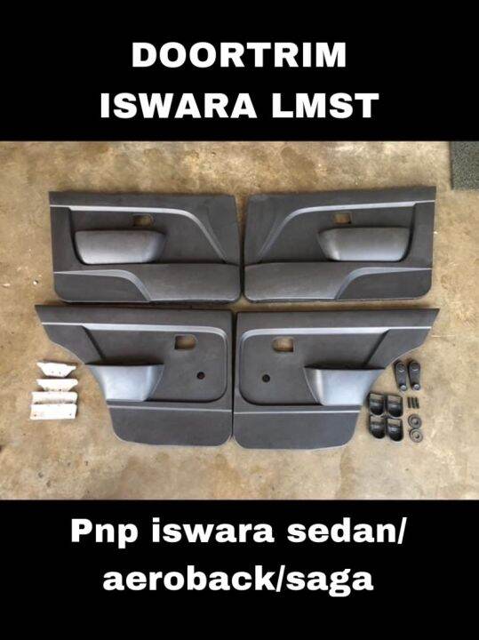 DOOR TRIM LMST / saga 2 / saga kebal boleh masuk Iswara, aeroback