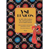 YSL Lexicon: An ABC of the Fashion, Life, and Inspirations of Yves Saint Laurent