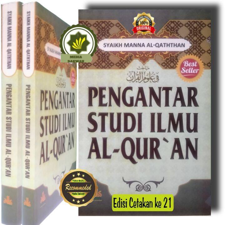 Buku Pengantar Studi Ilmu Al Quran Studi Qur An Pembahasan Ilmu Ilmu Al Qur An Mabahist Fi