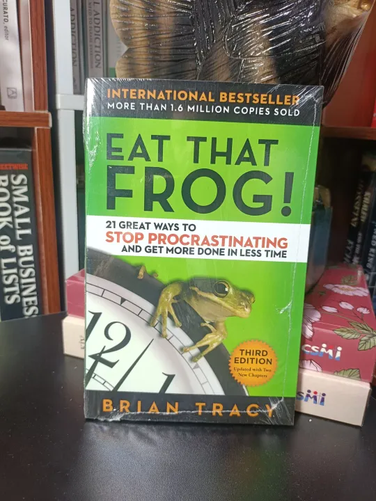 EAT THAT FROG!: 21 GREAT WAYS TO STOP PROCRASTINATING By BRIAN TRACY ...