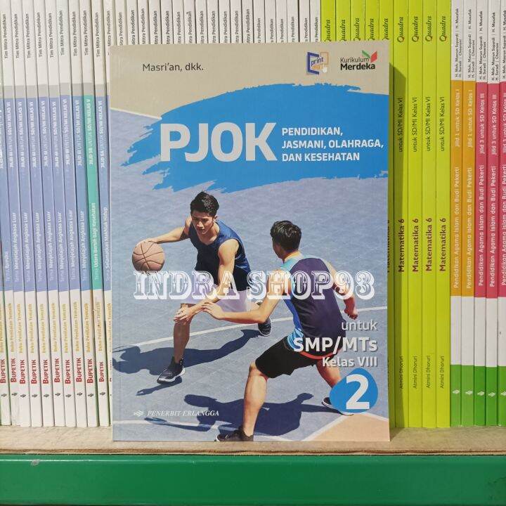 Buku PJOK Kelas 2/VIII 8 SMP Erlangga Kurikulum Merdeka | Lazada Indonesia