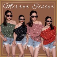 ?️Mirrorsister #30211.4 เสื้อไหล่ตกลายจุด เสื้อปาดไหล่ เสื้อเว้าไหล่ เสื้อเปิดไหล่ เสื้อออกงาน เสื้อลายจุด