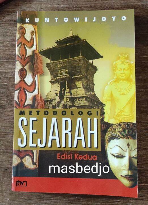 Metodologi Sejarah By Kuntowijoyo | Lazada Indonesia