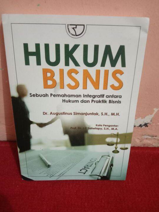 Hukum Bisnis Sebuah Pemahaman Integratif Antara Hukum Dan Praktik ...