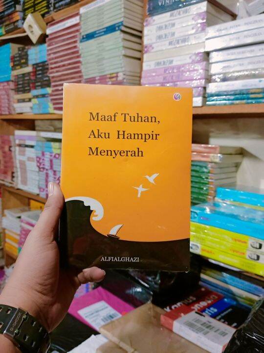 Buku Maaf Tuhan Aku Hampir Menyerah Alfialghazi Lazada Indonesia