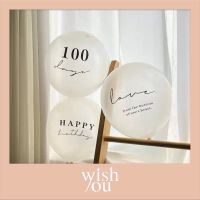 WishYou [พร้อมส่ง] ลูกโป่ง วันครบรอบ ครบ100วัน วันเกิด วาเลนไทน์ สไตล์มินิมอล หรูหรา สำหรับตกแต่ง ถ่ายรูป love 100 days and happy birthday trans balloon with text