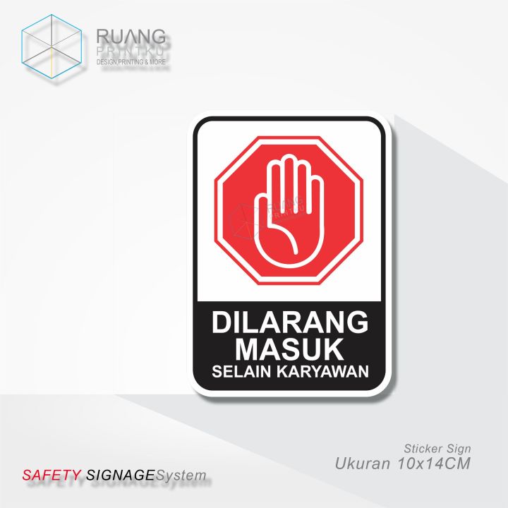 Sign Sticker Selain Karyawan Dilarang Masuk Lazada Indonesia