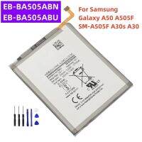 4000 MAh EB-BA505ABN EB-BA505ABU โทรศัพท์เปลี่ยนแบตเตอรี่สำหรับ Samsung Galaxy A50 A505F SM-A505F A30s A30 + เครื่องมือฟรี