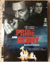 DVD PRIDE AND GLORY. ดีวีดี คู่ระห่ำผงาดเกียรติ (แนวแอคชั่นระทึกขวัญ) (มีพากย์ไทย+อังกฤษ+ซับไทย) แผ่นลิขสิทธิ์แท้มือ1 ใส่ซอง หาชมยาก(สุดคุ้มราคาประหยัด)