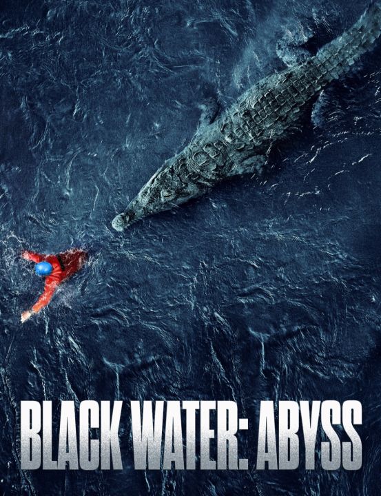 กระชากนรก โคตรไอ้เข้ Black Water Abyss : 2020 #หนังฝรั่ง - ระทึกขวัญ (เสียงอังกฤษ/ซับไทย)