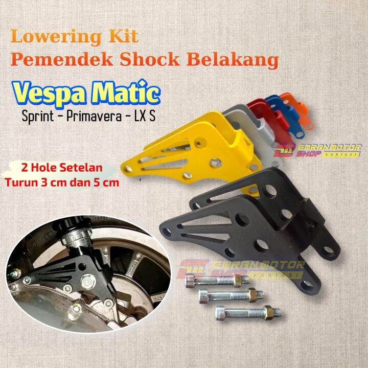 Lowering kit Vespa Sprint Primavera Lx S Pemendek Vespa Matic Lazada