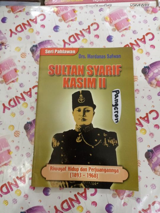 Biografi Pahlawan Sultan Syarif Kasim II Riwayat Hidup Dan ...