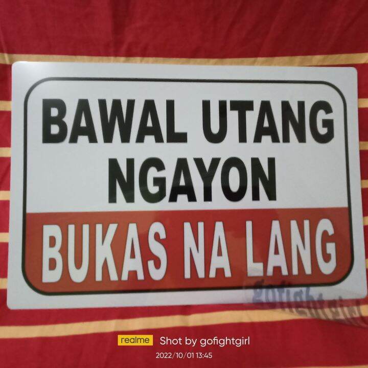 Bawal Utang Ngayon Bukas Na Lang Signage A4 Size PVC (Hard Plastic ...