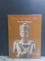 หนังสือภาษาอังกฤษ Thai Ceramic Art : The Three Religion