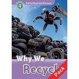 OXFORD READ&amp;DISCOVER 4:WHY  WE RECYCLE+CD PK BY DKTODAY