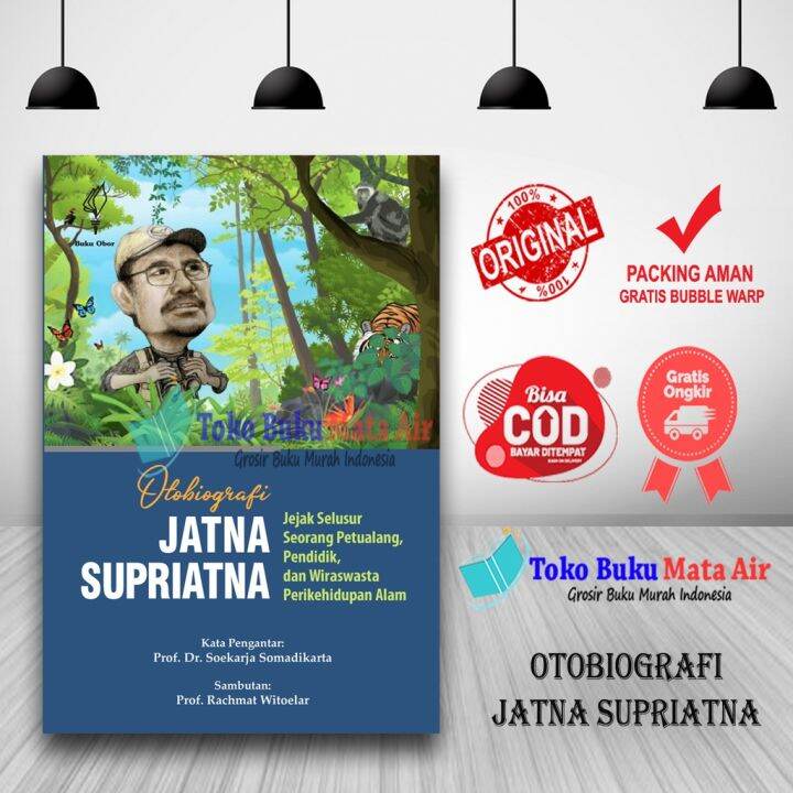 BEST SELLER OTOBIOGRAFI JATNA SUPRIATNA JEJAK SELUSUR SEORANG PETUALANG ...