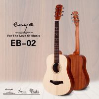 กีต้าร์โปร่ง Enya EB-02 ขนาด 34 นิ้ว หน้าไม้แท้ Top Solid enya eb02 แถมฟรี ปิ๊ก ที่เก็บปิ๊ก สายกีตาร์ กระเป๋า