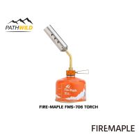 FIRE-MAPLE FMS-706 TORCH หัวพ่นไฟ