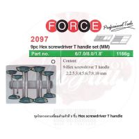 FORCE No.2097 ไขควงหกเหลี่ยม ชุดไขควง หกเหลี่ยม 9pc Hex screwdriver T handle set (MM)