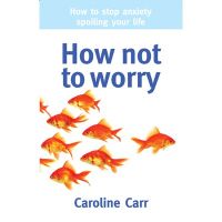 HOW NOT TO WORRY BY DKTODAY