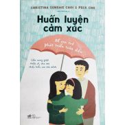 Sách - Huấn Luyện Cảm Xúc - Để Con Trẻ Phát Triển Toàn Diện NM