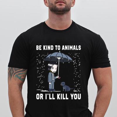 John Wick Be Kind To Animal Or Ill Kill You Letter Adult Black Tshirt Men And Funny T Shirt 100% Cotton Gildan