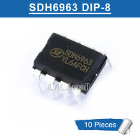 10Pcs SDH6963 DIP-8 SDH 6963 DIP8 DIP Switching Power Management ชิป IC ใหม่ Original