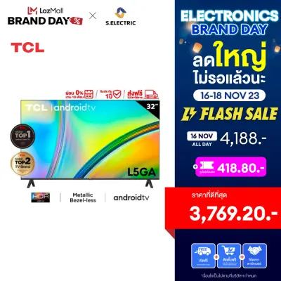 TCL ทีวี 32 นิ้ว Android TV รุ่น 32L5GA Metal Bezel less-HDMI-USB-DTS-google assistant & Netflix &Youtube0-1.5G RAM+16GROM Voice Search,HDR10,Dolby Audio