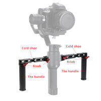 สำหรับ Ronin RSC2 Dual Handle Grip ขยาย Handgrip พร้อม Cold Shoe 14 38 Extension Handlebar cket Gimbal อุปกรณ์เสริม